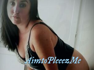 AimtoPleeezMe