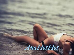 AnaHotHot