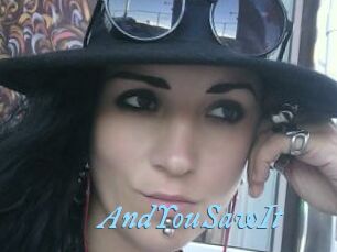 AndYouSawIt