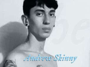 Andrew_Skinny