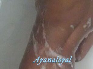 Ayanaloyal