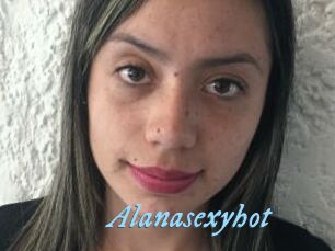 Alanasexyhot