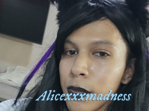 Alicexxxmadness