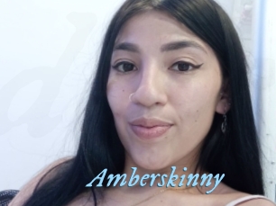 Amberskinny