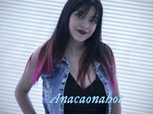 Anacaonahot