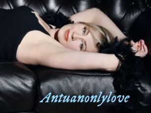 Antuanonlylove