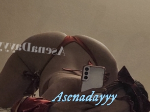 Asenadayyy