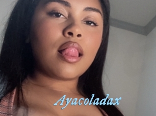 Ayacoladax