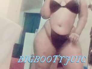 BIGBOOTYJUIC