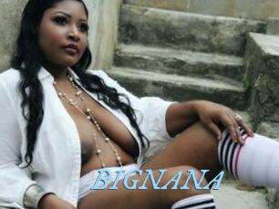 BIGNANA