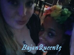 BajanQueen85