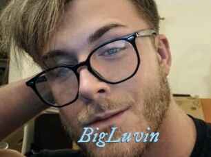 BigLuvin