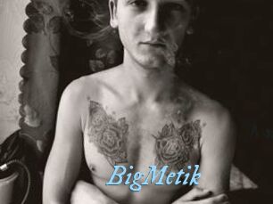 BigMetik