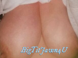 BigTitJawn4U