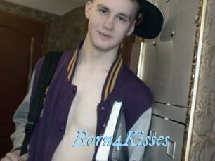 Born4Kisses