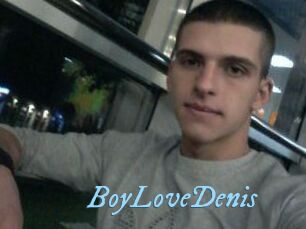BoyLoveDenis