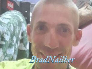 BradNailher