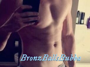 BronzBallsBubba