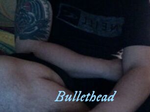 Bullethead