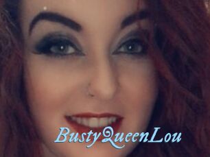 BustyQueenLou
