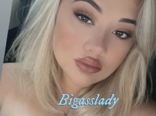 Bigasslady
