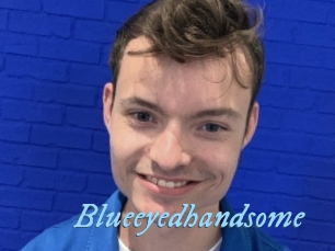 Blueeyedhandsome
