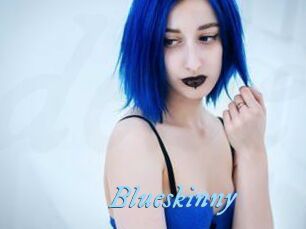 Blueskinny