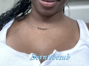 Borntobesub