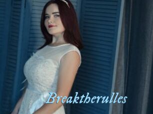 Breaktherulles