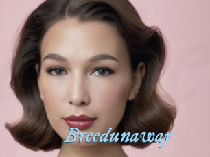 Breedunaway