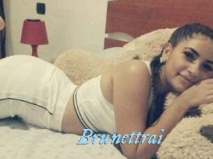 Brunettrai