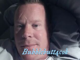 Bubblebutt4cok