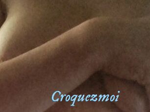 Croquezmoi