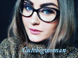 Cutebigwoman