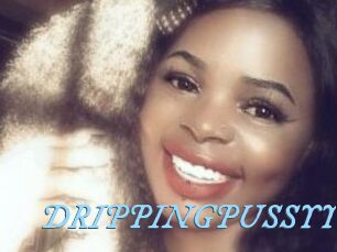 DRIPPINGPUSSYY