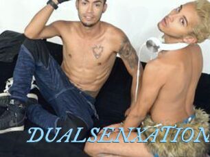 DUALSENXATION