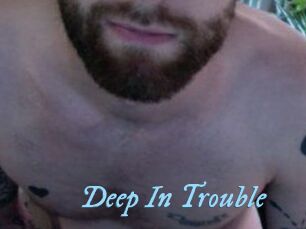 Deep_In_Trouble