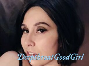 DeepthroatGoodGirl