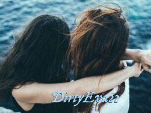 DirtyEva22