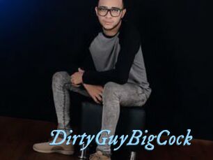 DirtyGuyBigCock