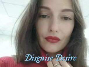 Disguise_Desire