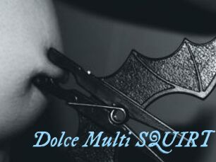 Dolce_Multi_SQUIRT