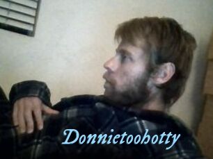 Donnietoohotty