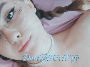 DontTellUrWife