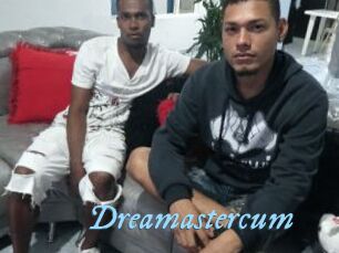 Dreamastercum