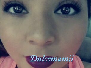 Dulcemamii
