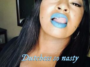 Dutchess_so_nasty_