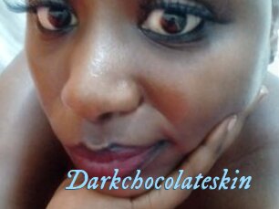 Darkchocolateskin