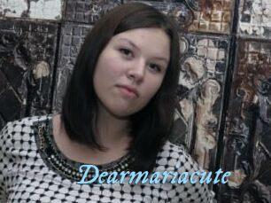 Dearmariacute
