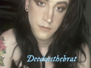 Deedoesthebrat